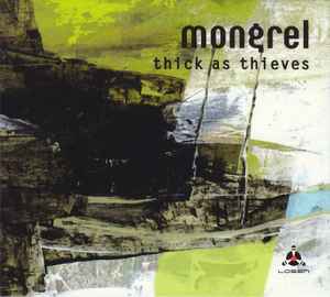 Mongrel (13) - Thick As Thieves album cover