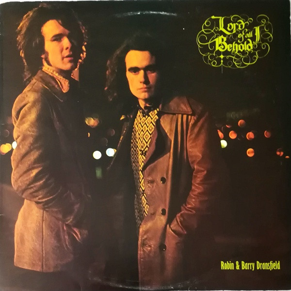 Robin & Barry Dransfield – Lord Of All I Behold (1971, Red/Silver