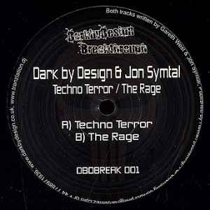 Dark By Design - Techno Terror / The Rage
