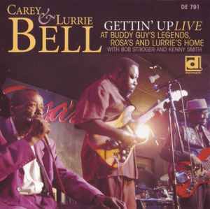 Gettin' Up Live - Carey Bell & Lurrie Bell