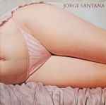 Jorge Santana – Jorge Santana (Vinyl) - Discogs