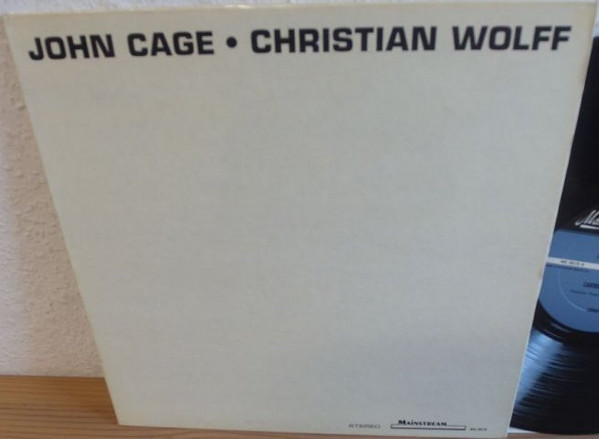 John Cage • Christian Wolff – John Cage • Christian Wolff (1963