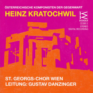télécharger l'album Heinz Kratochwil - Chormusik Von Heinz Kratochwil