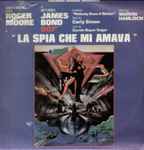 Cover of La Spia Che Mi Amava (Colonna Sonora Originale), 1977, Vinyl