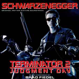 Brad Fiedel – Terminator 2: Judgment Day (Original Motion Picture 