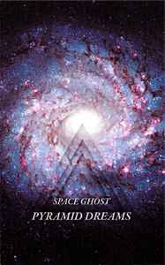 Space Ghost (2) - Pyramid Dreams
