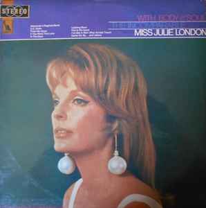 Miss Julie London – With Body & Soul (1967, Vinyl) - Discogs