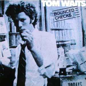 Bounced Checks - Tom Waits