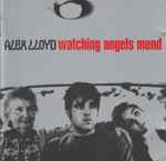 Cover of Watching Angels Mend, 2001, CD