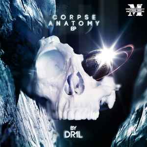 Dr1l - Corpse Anatomy EP album cover