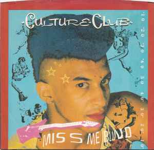 Culture Club - Miss Me Blind