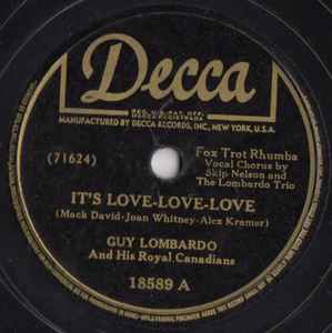 Guy Lombardo And His Royal Canadians – It's Love-Love-Love / Can't