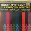 Roger Williams (2) - Songs Of The Fabulous Forties Part 2