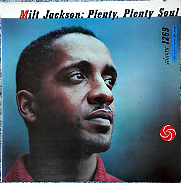 Milt Jackson – Plenty, Plenty Soul (Black Label, Vinyl) - Discogs