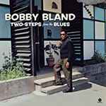 Bobby Bland - Two Steps From The Blues | Releases | Discogs