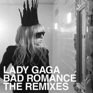 Bad Romance - The Remixes - Lady Gaga