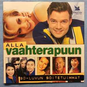 Various - Alla Vaahterapuun 90-Luvun Soitetuimmat album cover
