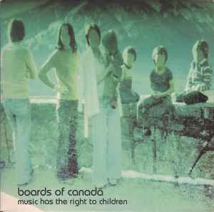 Music Has The Right To Children - Boards Of Canada