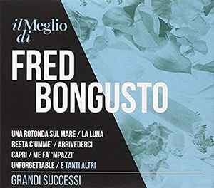Fred Bongusto - Il Meglio Di Fred Bongusto - Grandi Successi album cover