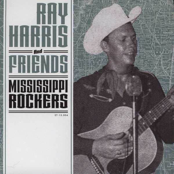 lataa albumi Various - Ray Harris And Friends Mississippi Rockers