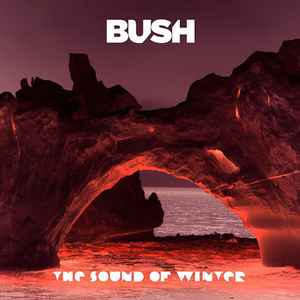 Bush - The Sound Of Winter album cover