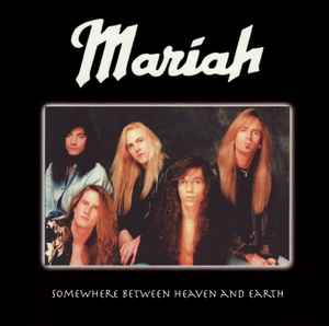 Mariah - Somewhere Between Heaven And Earth | Releases | Discogs