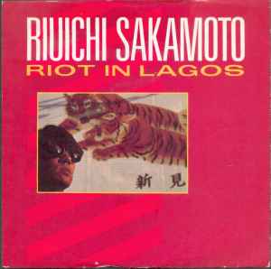 Ryuichi Sakamoto - Riot In Lagos album cover
