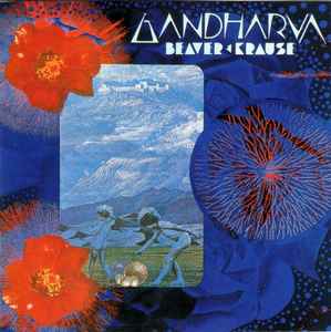Beaver & Krause – Gandharva (1993, CD) - Discogs