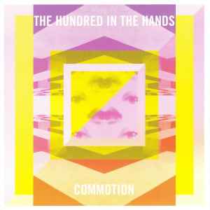 Commotion / Aggravation - The Hundred In The Hands