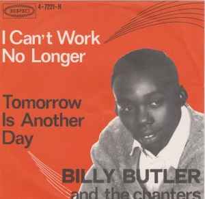 Billy Butler & The Chanters - I Can't Work No Longer (7, Single, Promo) VG