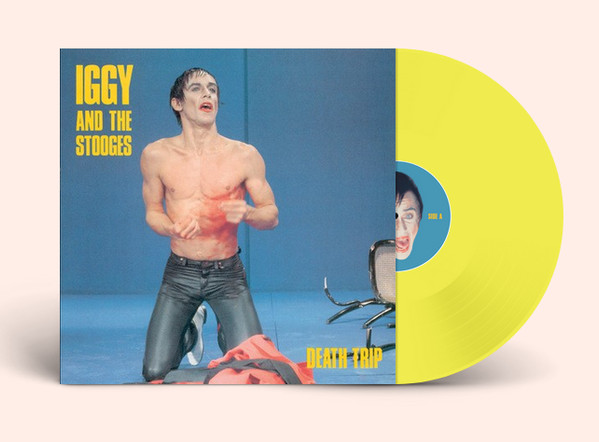 Iggy And The Stooges – Death Trip (2021, Yellow Translucent, Vinyl 