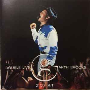 Garth Brooks “Double Live” Cover # 7 CD 1998 2 Discs Capitol EMI Records