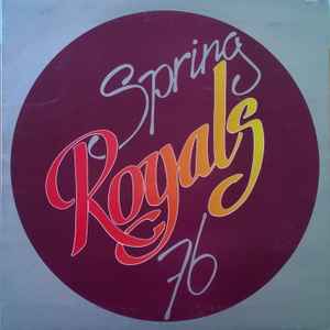 Spring 76 - Royals