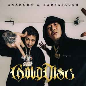 Anarchy & Badsaikush - Gold Disc | Releases | Discogs