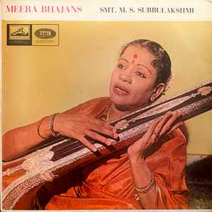 Meera Bhajans - Smt. M. S. Subbulakshmi
