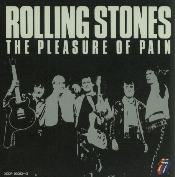Rolling Stones / THE PLEASURE OF PAIN