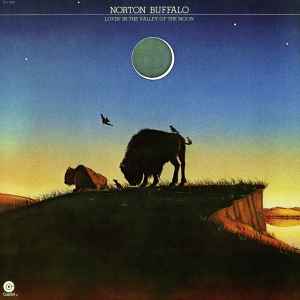 Norton Buffalo - Lovin' In The Valley Of The Moon album cover