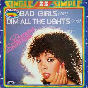 Synslinie Es Rød dato Donna Summer - Bad Girls / Dim All The Lights | Releases | Discogs
