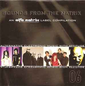 Various - Sounds From The Matrix 06 album cover