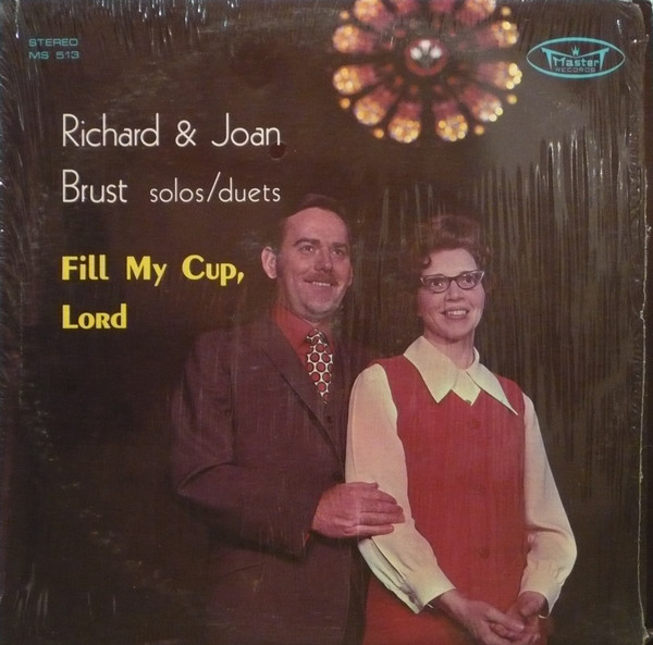 ladda ner album Richard & Joan Brust - Fill My Cup Lord