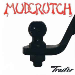 Mudcrutch - Trailer album cover