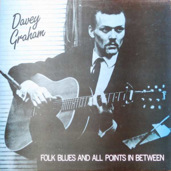 Davey Graham – Folk Blues And All Points In Between (1985, Vinyl