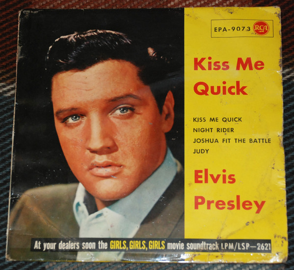 Elvis Presley – Kiss Me Quick (1963, V1, Vinyl) - Discogs