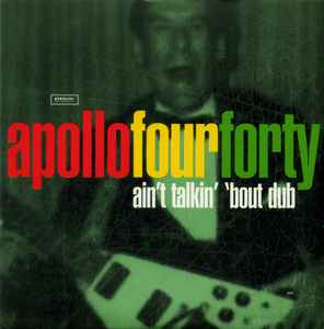 Apollo 440 - Ain't Talkin' 'Bout Dub Album-Cover
