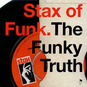 Stax Of Funk. The Funky Truth - Various