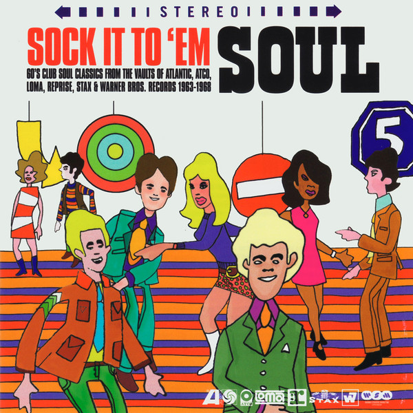 Sock It To 'Em Soul (60's Club Classics From The Vaults Of