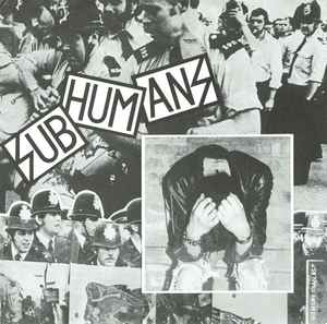 Subhumans - Reason For Existence