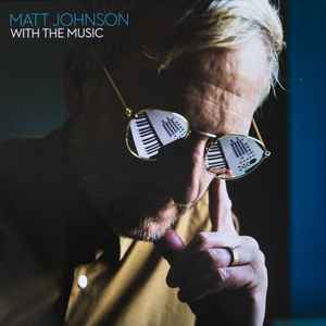 Matt Johnson – With The Music (2022, Vinyl) - Discogs