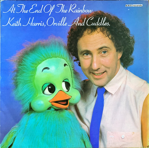 Keith Harris Orville And Cuddles At The End Of The Rainbow Vinyl Discogs