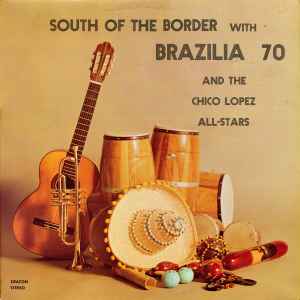 Brazilia 70 - South Of The Border